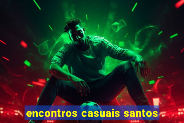 encontros casuais santos